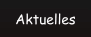 Aktuelles