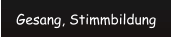 Gesang, Stimmbildung