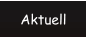 Aktuell